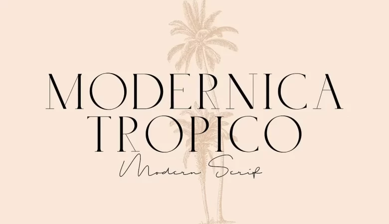 Modernica Tropico Font