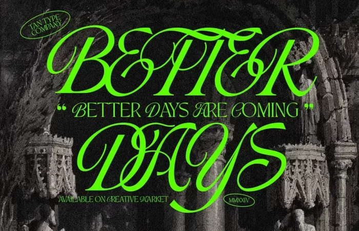 Tan Better Days Font